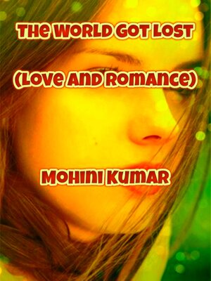 cover image of The World Got Lost (Love and Romance)